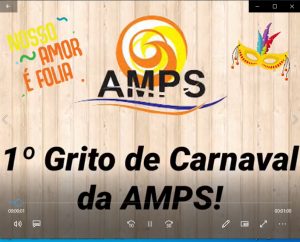1º Grito de Carnaval da AMPS